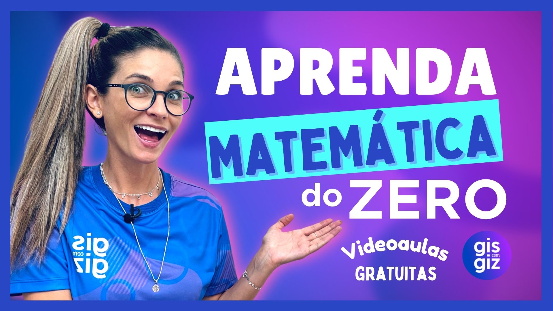 Matemática do Zero – Videoaulas – Gis com Giz